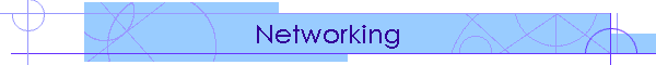 Networking